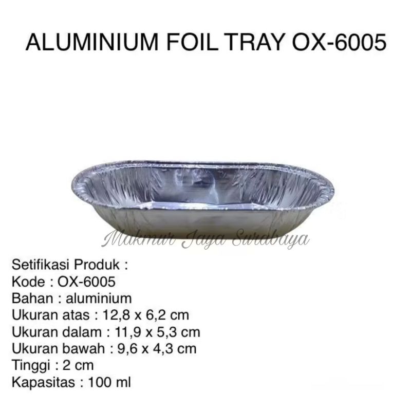 (100 pcs) Aluminium Foil OX 6005/Alufoil OX 6005/Tray Foil Ox 6005/Aluminium Foil Oval/Wadah Alumini