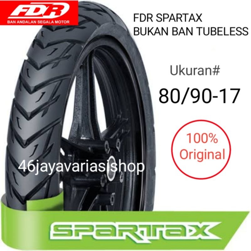 BAN LUAR FDR SPARTAX TUBETYPE RING 17 UKURAN 80/90-17 BUKAN TUBELESS 80 90 17