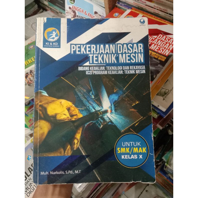 Pekerjaan Dasar Teknik Mesin X SMK.KI & KD Spektrum Terbaru.