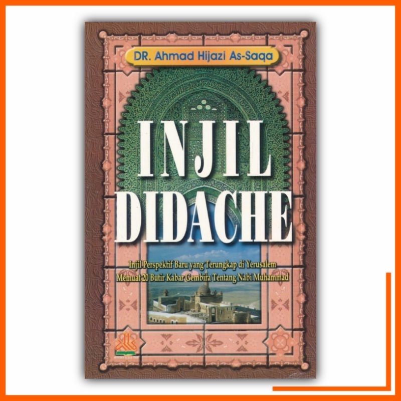 INJIL DIDACHE (Injil Perspektif Baru yang terungkap di Yerusalem Memuat 20 Butir Kabar Gembira tenta