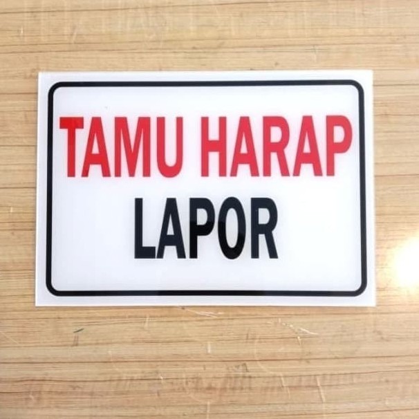 

SIGN AKRILIK TAMU HARAP LAPOR