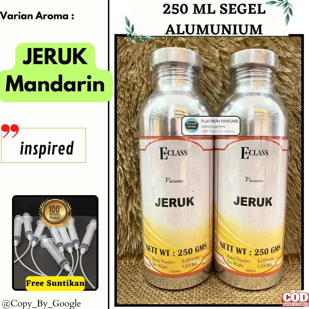 Bibit Parfum JERUK Mandarin Orange ( 250 ML SEGEL Alumunium ) ECLASS Fragrance