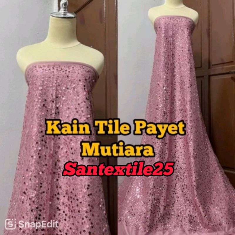 Kain Tile Payet Sequin Premium/Tile Sequin Payet Sorousky/Bahan Gaun/Kebaya