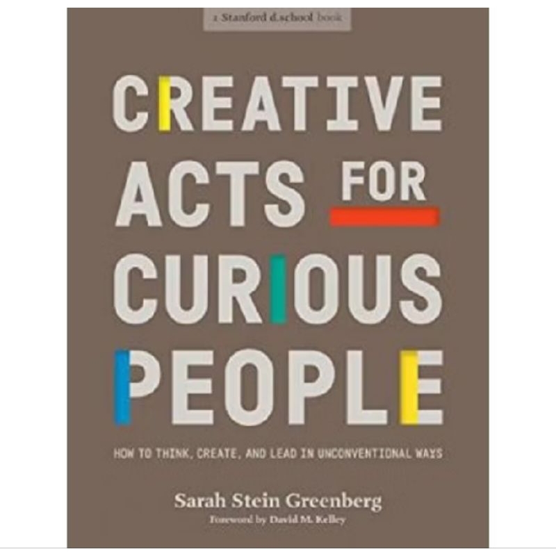 

BUKU CREATIVE ACTS FOR CURIOUS PEOPLE