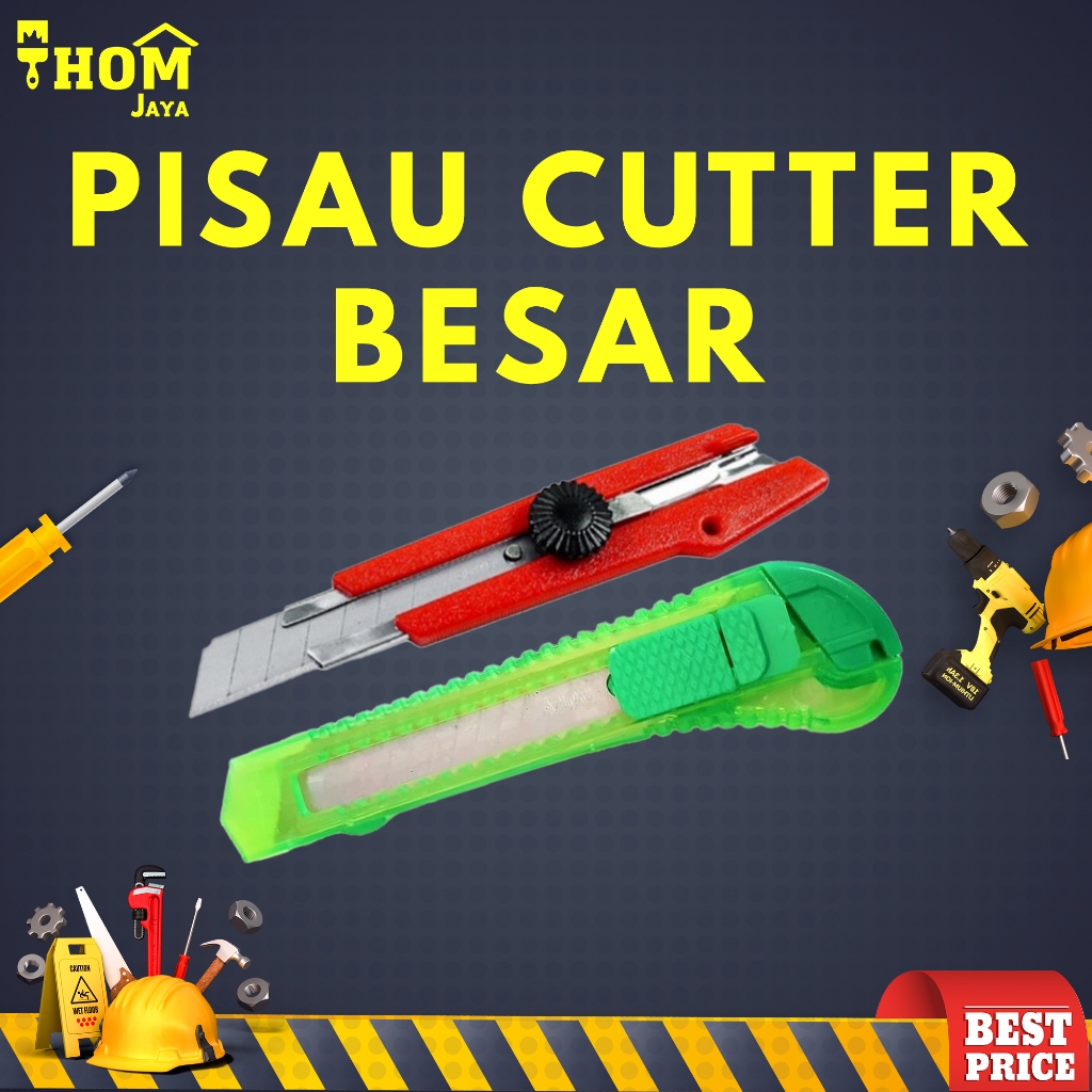

PISAU CUTTER / CUTTER PISAU / PISAU KATER / PISAU KERTAS - BESAR