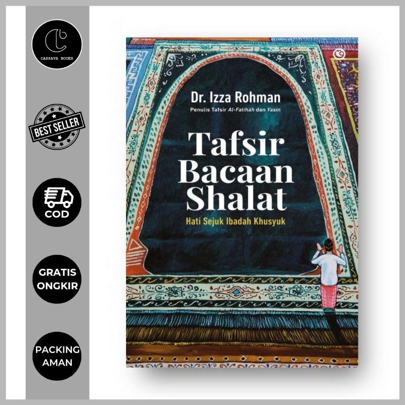 [Qaf] Tafsir Bacaan Sholat Tafsir Bacaan Shalat - Dr. Izza Rohman