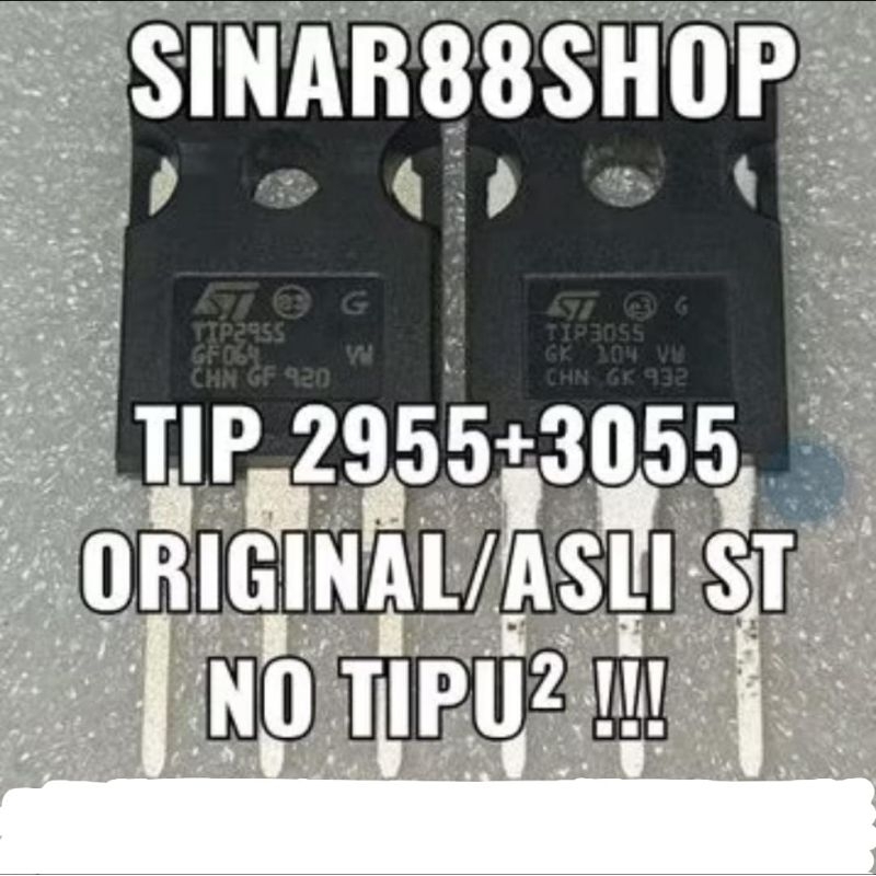 ORIGINAL 2955 3055 Hrg 1 SET / PASANG TR FINAL TRANSISTOR TIP2955 + TIP3055 ST TIP 2955 3055 ORIGINA