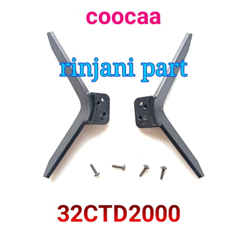 STAND KAKI DUDUKAN BRAKET TV LED COOCAA 32CTD2000