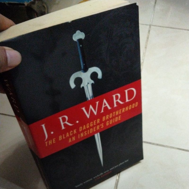 J.R.WARD THE BLACK DAGGER BROTHERHOOD AN INSIDER'S GUIDE