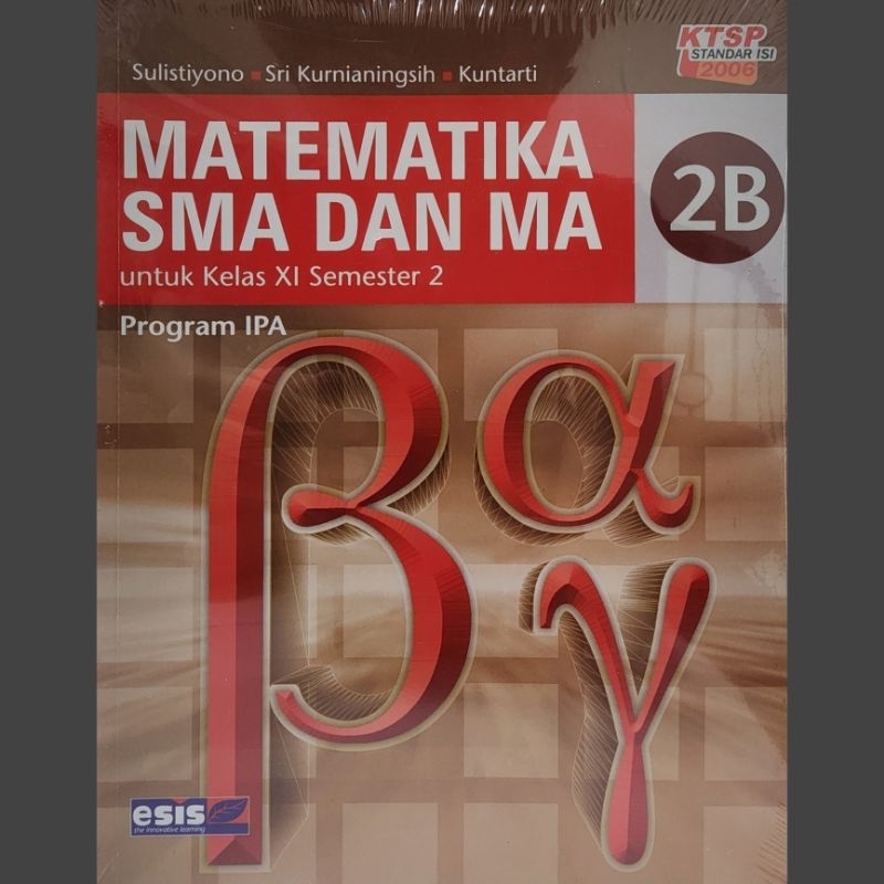 Buku Pelajaran Matematika 2B SMA dan MA untuk Kelas 11 (XI) Semester 2 (II) Program IPA | Penerbit E