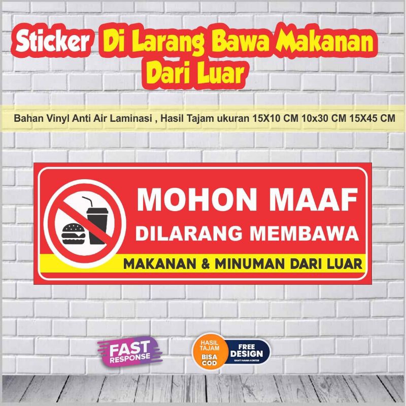 

Sticker Mohon maaf dilarang bawa makanan dari luar