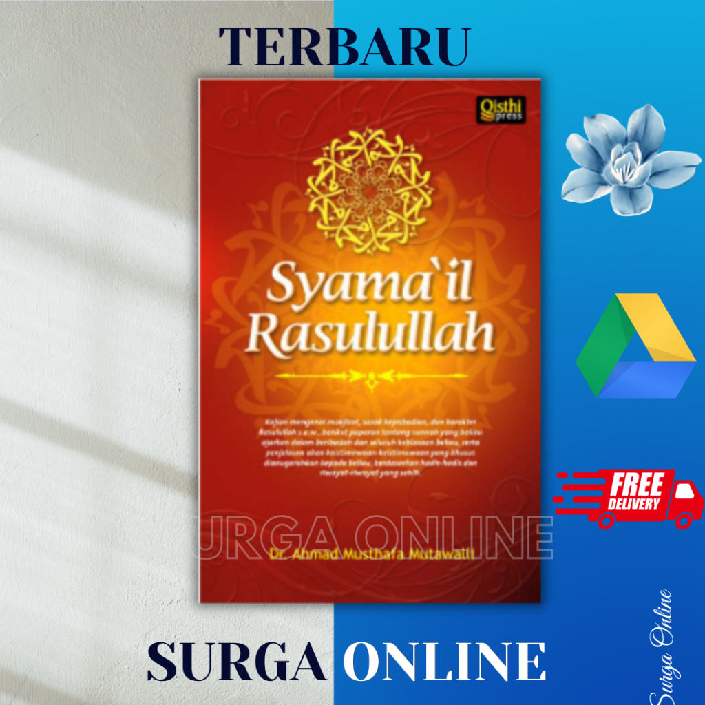 

(2706) Syama’il Rasulullah ; Kajian Mengenai Mukjizat, Sosok, Kepriabadian Rasulullah saw