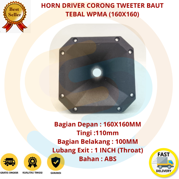 HORN DRIVER CORONG TWEETER BAUT TEBAL WPMA (160X160)
