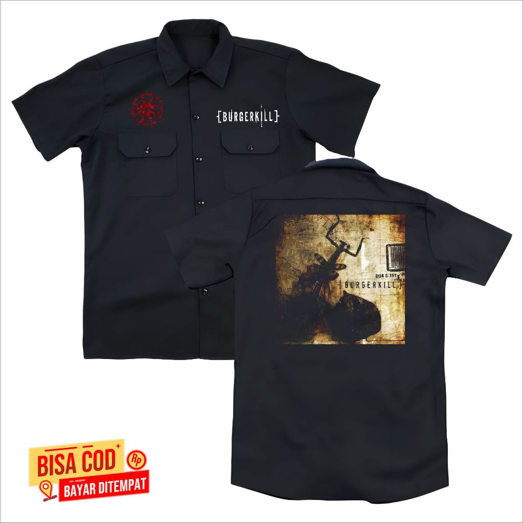 KEMEJA WORKSHIT pendek pria band metal BURGERKILL DUA SISI original distro - WORKSHIT pendek METAL U