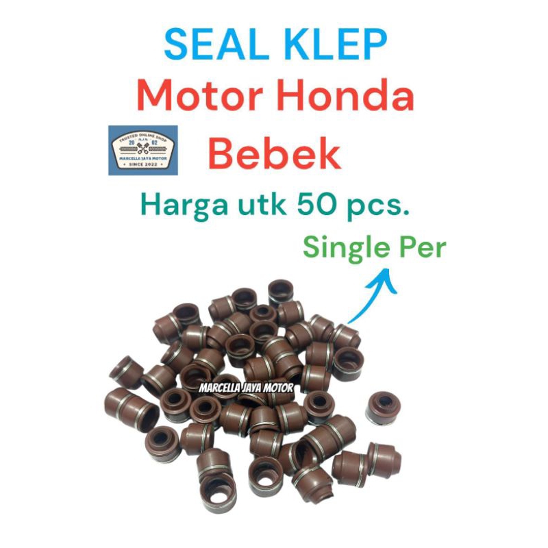50 PCS GROSIR SEAL KLEP SINGLE PER MOTOR HONDA GRAND SUPRA X REVO BLADE 110 BEAT SCOOPY SPACY VARIO 