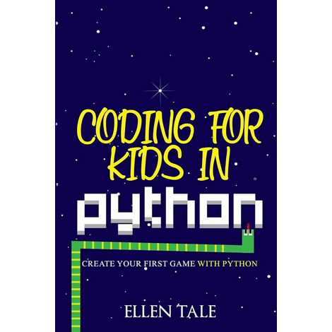 

(4135) Coding for Kids in Python: Create Your First Game with Python