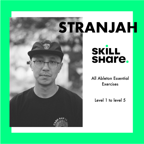 [Skillshare] Skillshare Ableton Essential Exercises Level 1-5 by Stranjah - tutorial