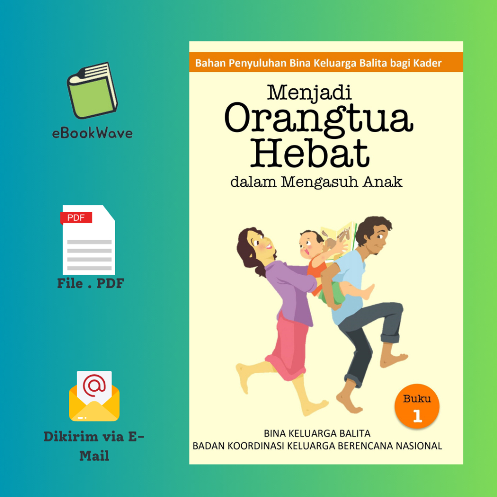 

Menjadi Orang Tua Hebat Book BEST SELLER (Bahasa Indonesia)