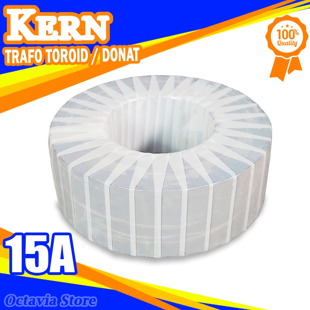 Kern Trafo Toroid 15A | Kern Trafo Donat 15A Kualitas Super