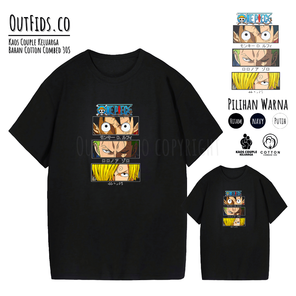 OUTFIDS.CO | KAOS COUPLE ANAK DAN AYAH IBU KARAKTER KARTUN/ANIME/MANGA ONE PIECE TRIO SHP LUFFY ZORO