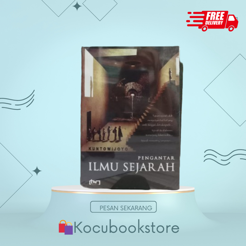 Pengantar Ilmu Sejarah Kuntowijoyo