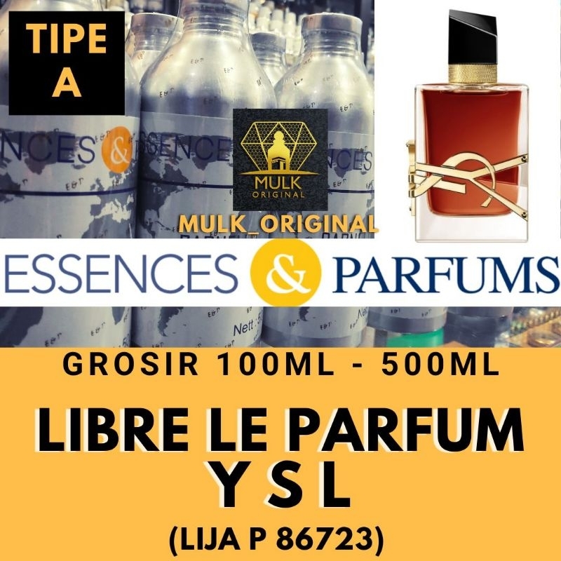bibit parfum fragrance oil Essences and Parfums grade A LIJA P 86723 searah Libre Le Parfum