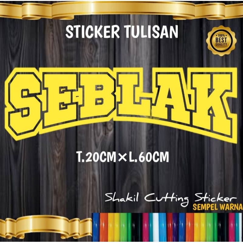 

Sticker Cutting TULISAN SEBLAK,Untuk nama jualan di grobak & etalaseu dll.