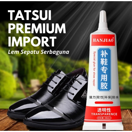TATSUI PREMIUM IMPORT| Lem sepatu Super kuat Perekat sepatu 50ml waterproof tanpa bekas