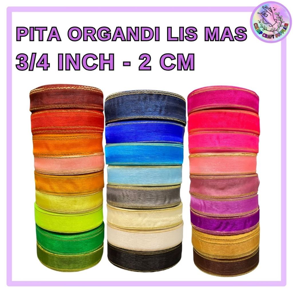 

Pita Organdi List Emas 3/4 inch (2 cm)