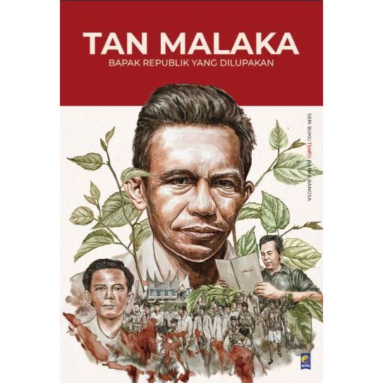 Gramedia Jember - Tan Malaka: Bapak Republik Yang Dilupakan