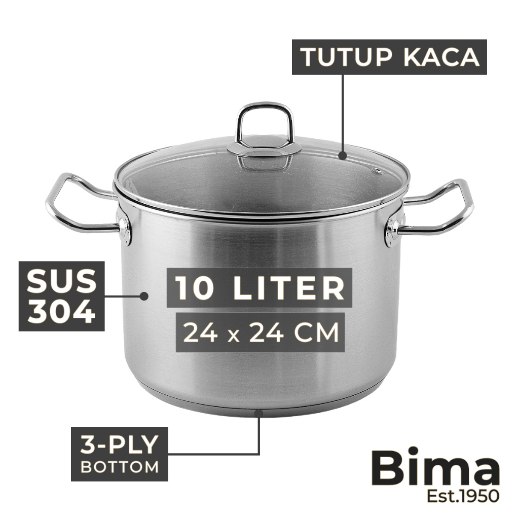 BIMA Panci Stainless Steel 10 Liter SUS 304 Tutup Kaca Stockpot 24 x 24 CM 3-Ply Base/Double Bottom 