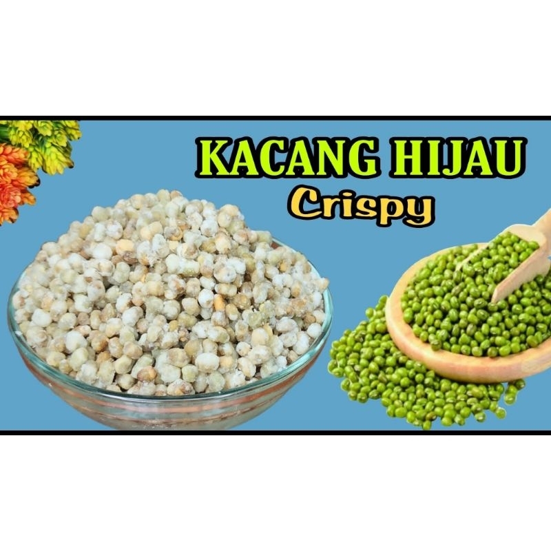 

Kacang hijau goreng crespy