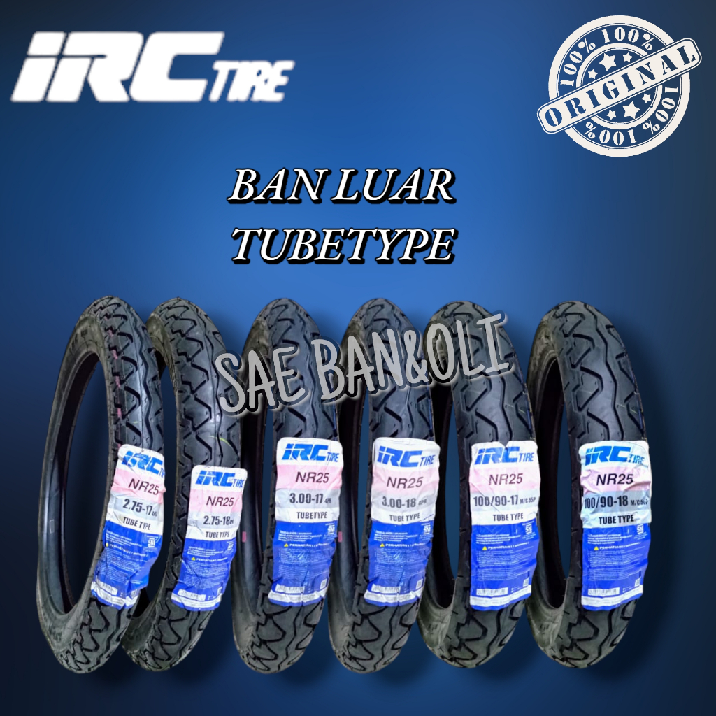 BAN LUAR IRC 275 RING 17 NR25 & 275-18 NR25 BAN LUAR 300-17 NR25 TUBETYPE BAN MOTOR BEBEK