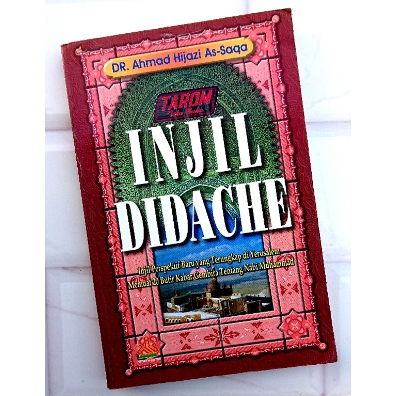 (Kitab Suci) INJIL DIDACHE : Dr. Ahmad Hijazi As- Saqa