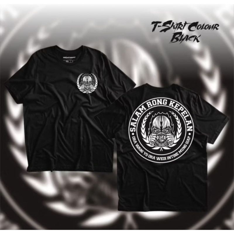 KAOS SALAM RONGKEPELAN ORA WANI YO ORA WEDI INTINE MUNG SIAP