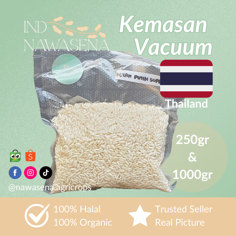 

Beras Ketan Putih IMPORT THAILAND SUPER GRADE kemasan VACUUM PREMIUM 250gr 1kg 1000gr