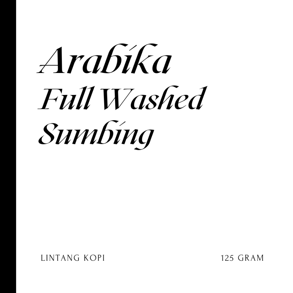 

Arabica Full Washed Sumbing - Coffee Beans - Kopi Kafe - Kopi Sindoro Sumbing