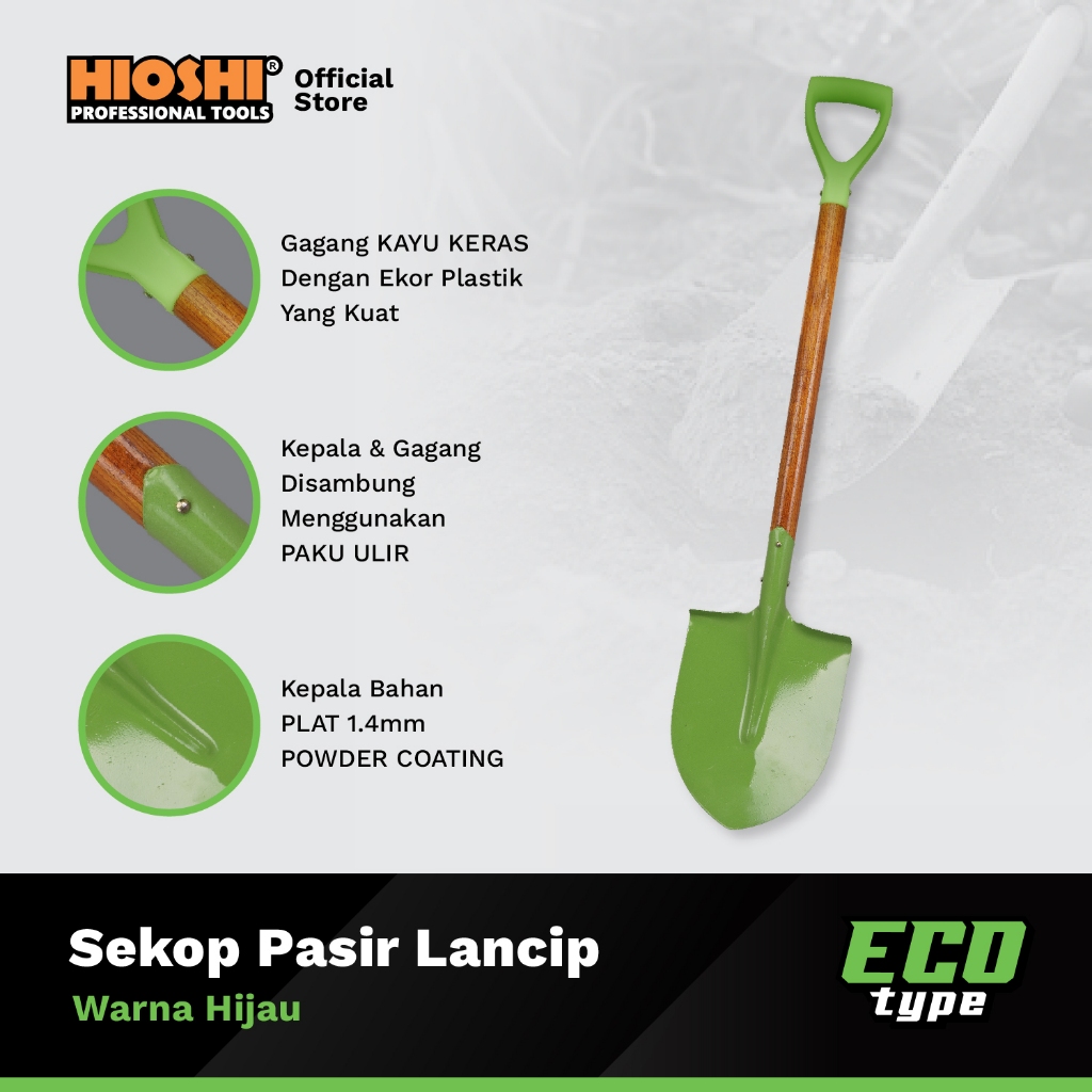 HIOSHI /HSE010/Sekop/LANCIP/Pasir/Tanah/Baja /Gagang Kayu/HIJAU - ECO