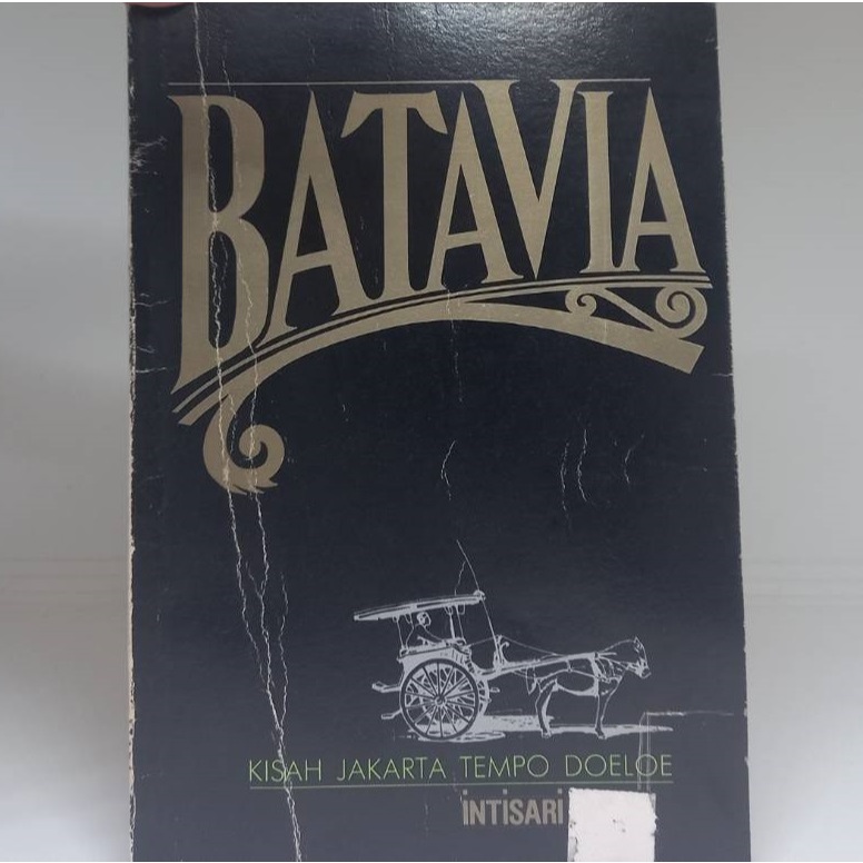 Batavia: Kisah Jakarta Tempo Doeloe