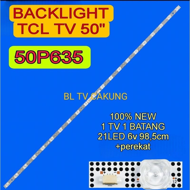 LAMPU LED BACKLIGHT BL TV TCL 50P635 50in 21led 21k