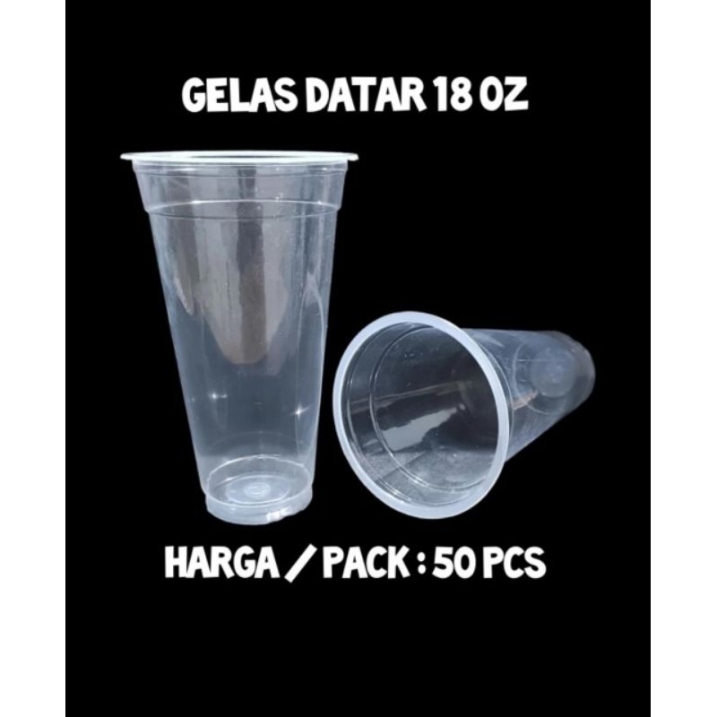 GELAS CUP 18 OZ / GELAS CUP PLASTIK 18 OZ
