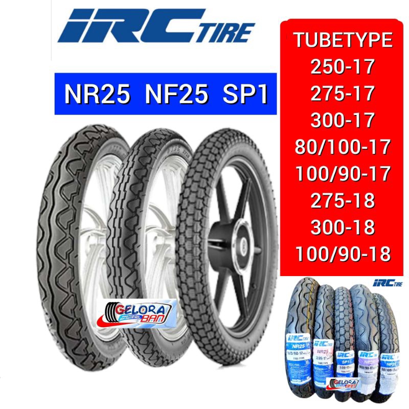 Ban Irc Nr25 NF25 Nf40 SP1 250-17 , 275-17 ,300-17 , 80/100-17 , 100/90-17 , 275-18 , 300-18 , 100/9