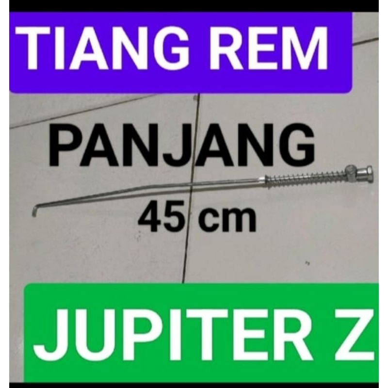 TIANG REM /KAWAT TIANG REM/PEDAL REM  JUPITER Z