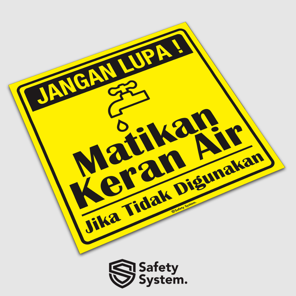 

Stiker Safety K3 Hemat Energi - Jangan Lupa Matikan Keran Air Jika Tidak Digunakan