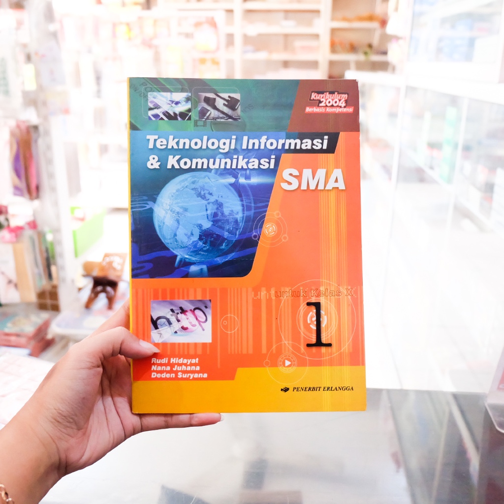 Buku Teknologi Informasi dan Komunikasi SMA Kurikulum 2004