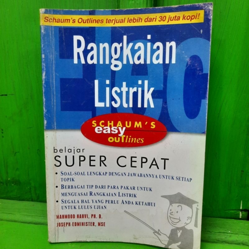RANGKAIAN LISTRIK SCHAUM'S EASY OUTLINES OLEH MAHMOOD NAHVI PH D DAN JOSEPH EDMINISTER MSE