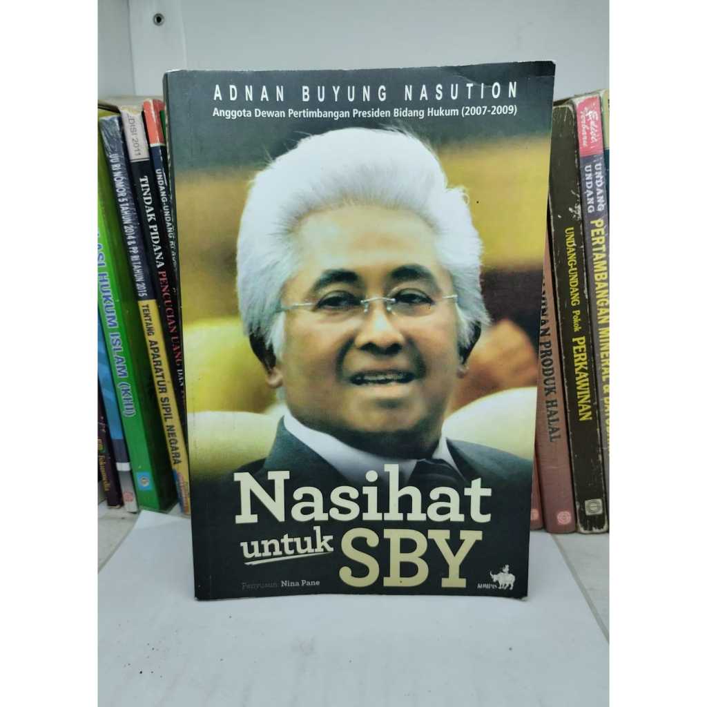 ADNAN BUYUNG NASUTION | NASIHAT UNTUK SBY