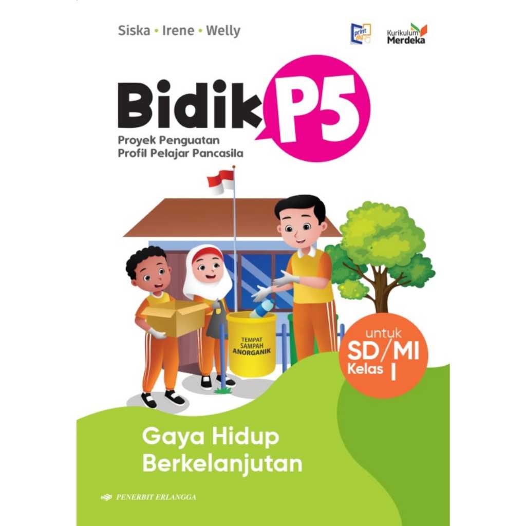 Bidik P5 Kelas 1 SD Gaya Hidup Berkelanjutan Penerbit Erlangga Kurikulum Merdeka