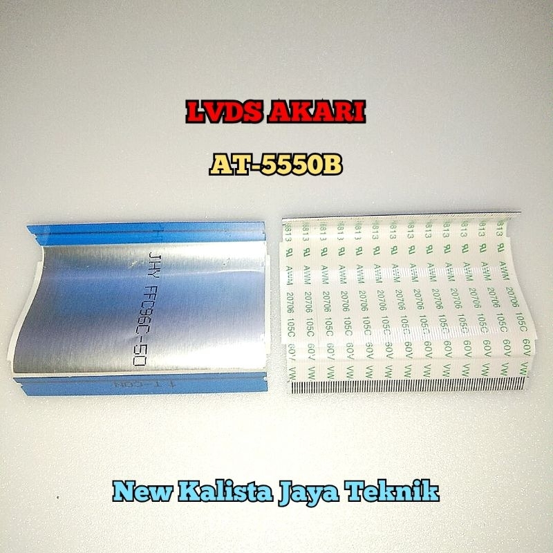 KABEL LVDS TV AKARI AT-5550B ORIGINAL KABEL FLEXIBLE AT 5550B KABEL TCON AKARI AT-5550B KABEL FLEKSI