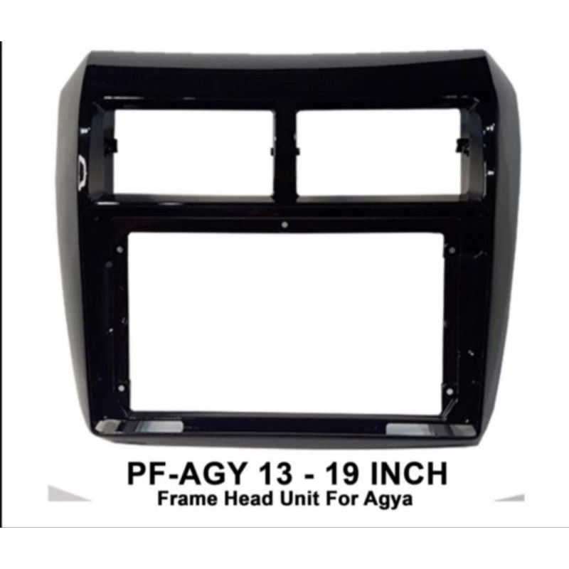 Frame Head Unit Android 9 Inch Agya Ayla 2013